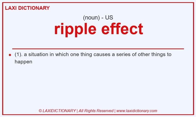 Definition ripple effect in American English