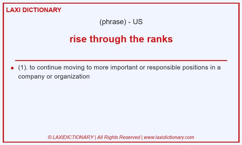 Definition rise through the ranks in American English
