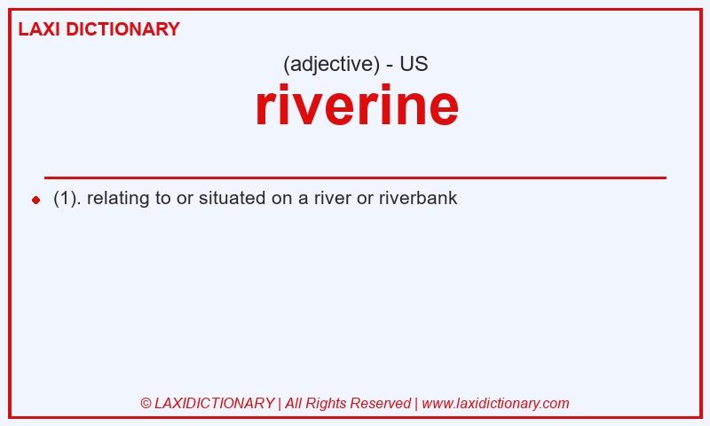 Definition riverine in American English