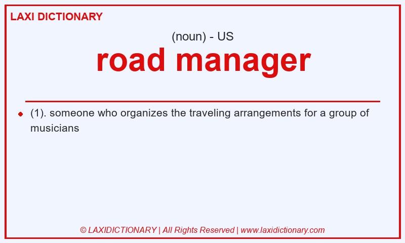 Definition road manager in American English