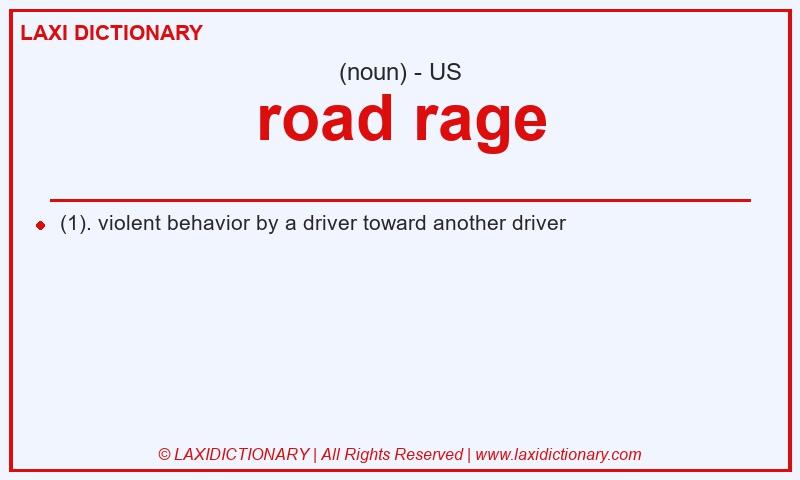 Definition road rage in American English