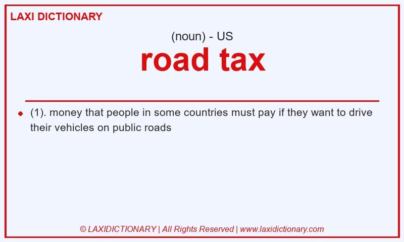 Definition road tax in American English