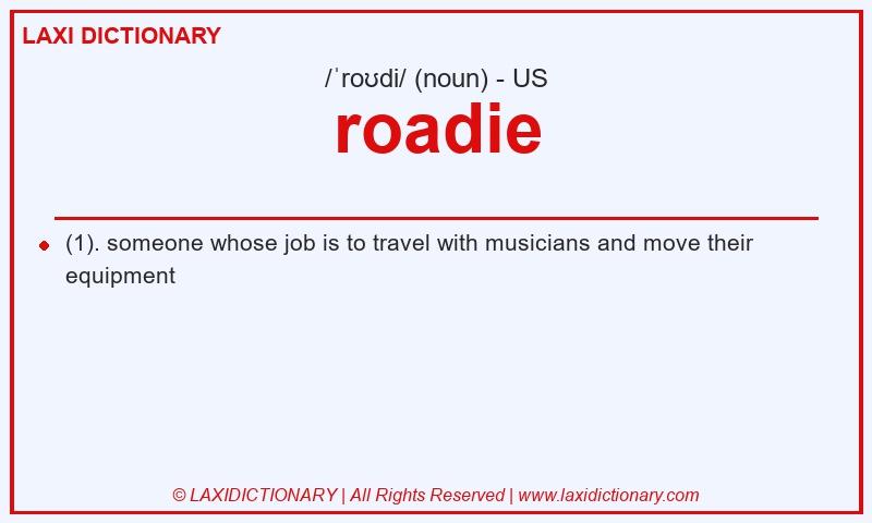 Definition roadie in American English