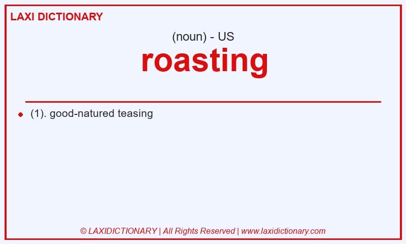 Definition roasting in American English