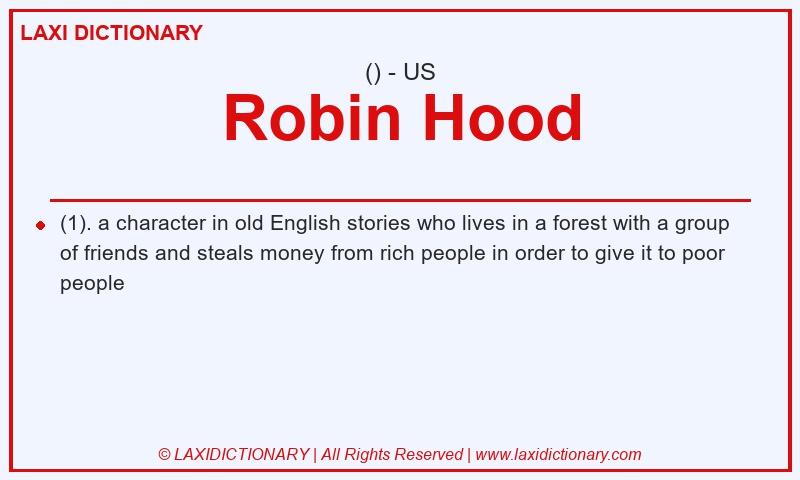 Definition Robin Hood in American English