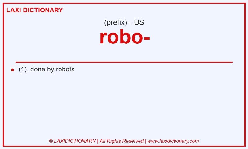 Definition robo- in American English