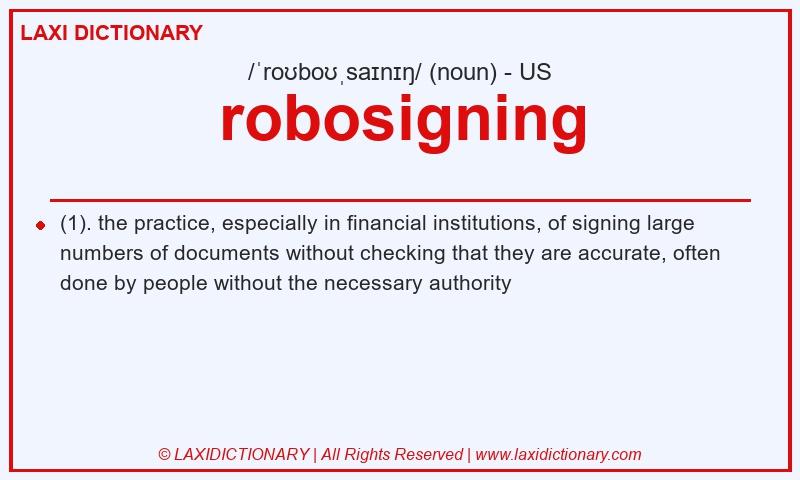 Definition robosigning in American English