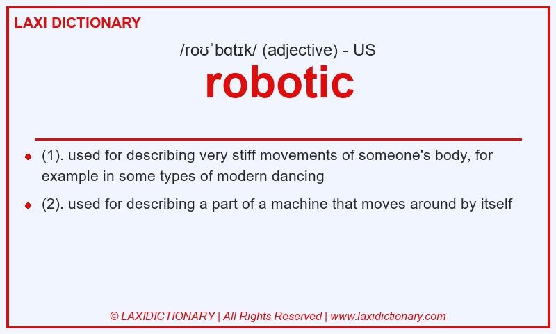 Definition robotic in American English