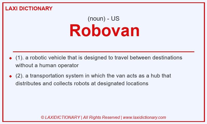 Definition Robovan in American English