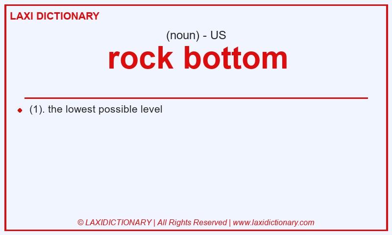 Definition rock bottom in American English