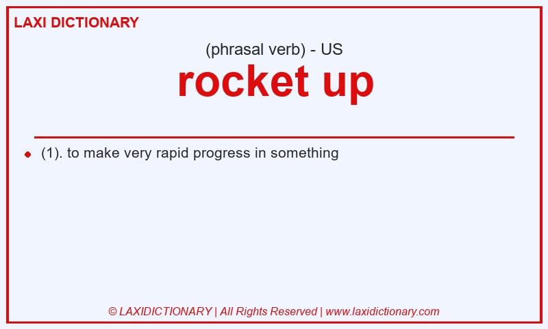 Definition rocket up in American English