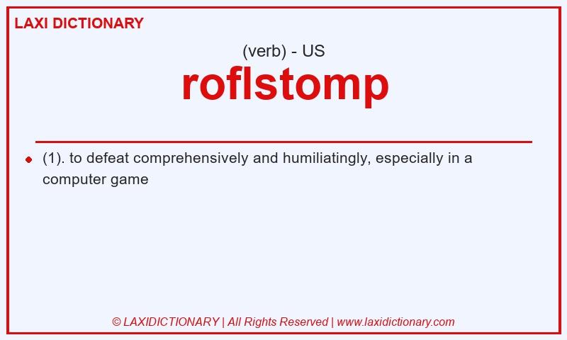 Definition roflstomp in American English