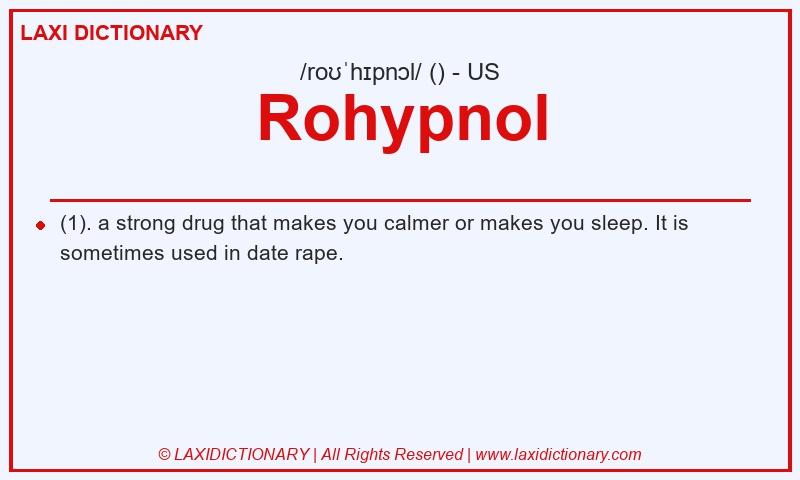 Definition Rohypnol in American English
