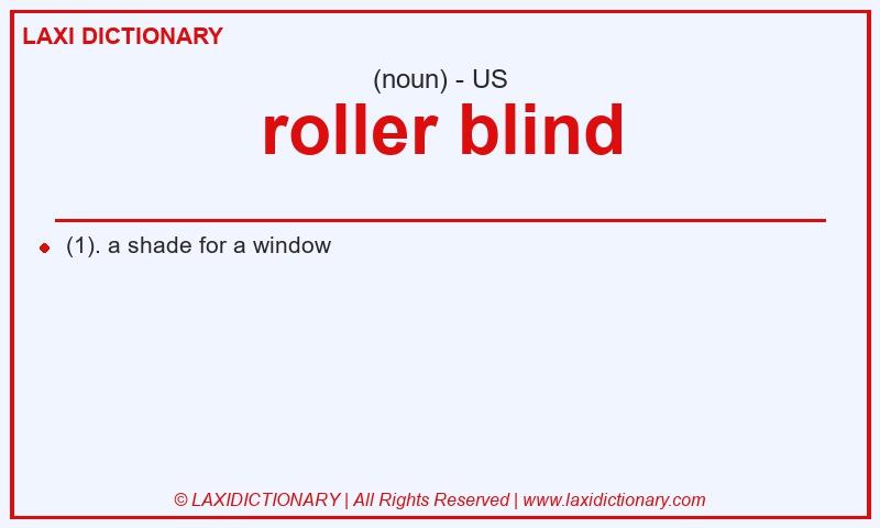 Definition roller blind in American English