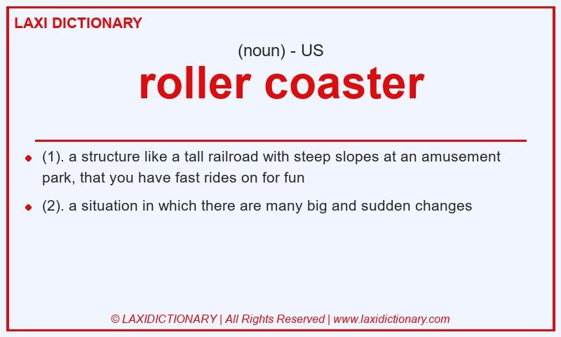Definition roller coaster in American English