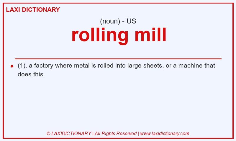 Definition rolling mill in American English