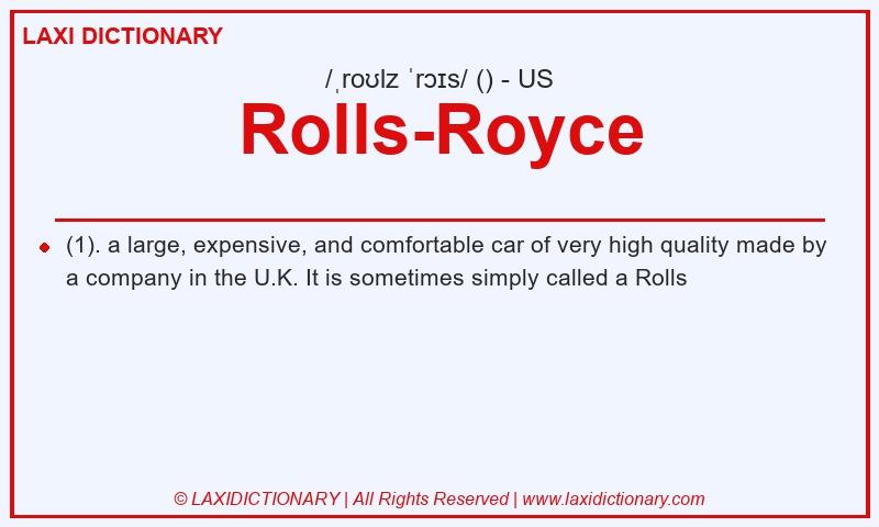 Definition Rolls-Royce in American English
