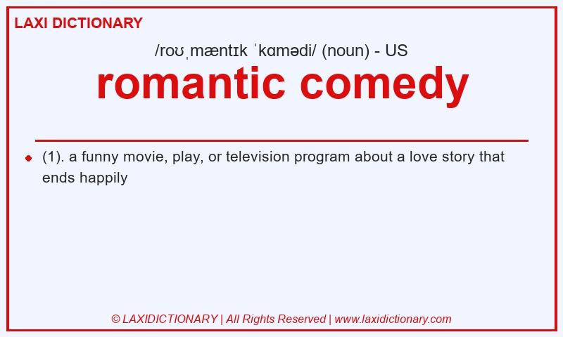 Definition romantic comedy in American English