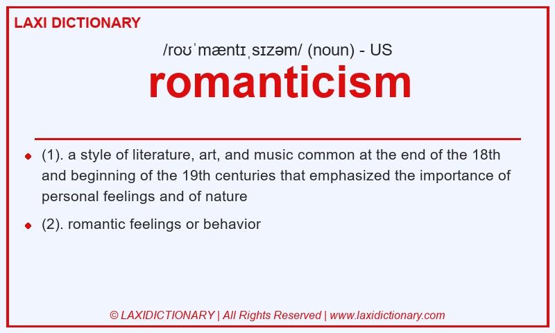 Definition romanticism in American English