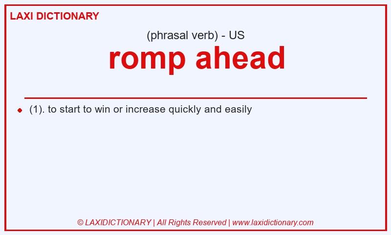 Definition romp ahead in American English