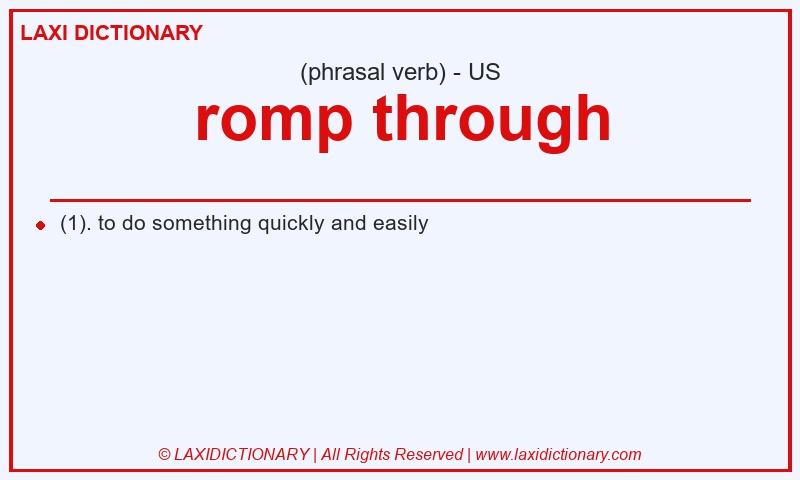 Definition romp through in American English