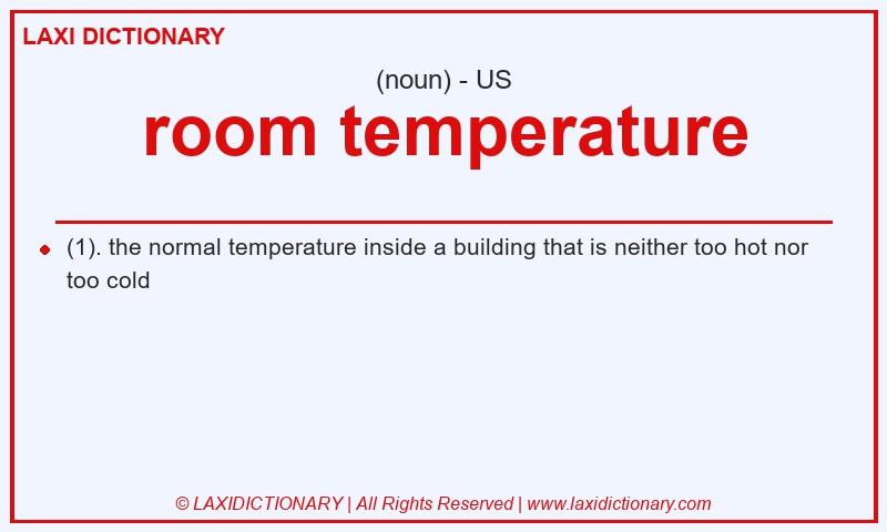 Definition room temperature in American English