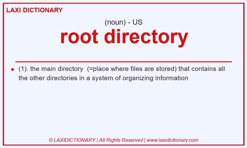 Definition root directory in American English
