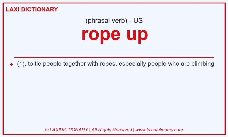Definition rope up in American English