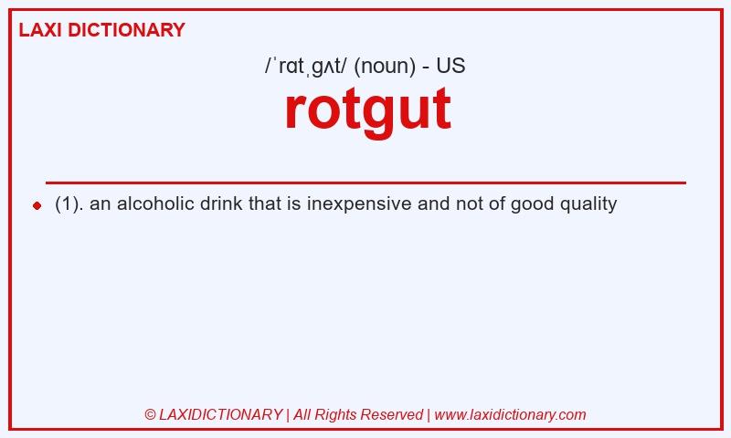 Definition rotgut in American English