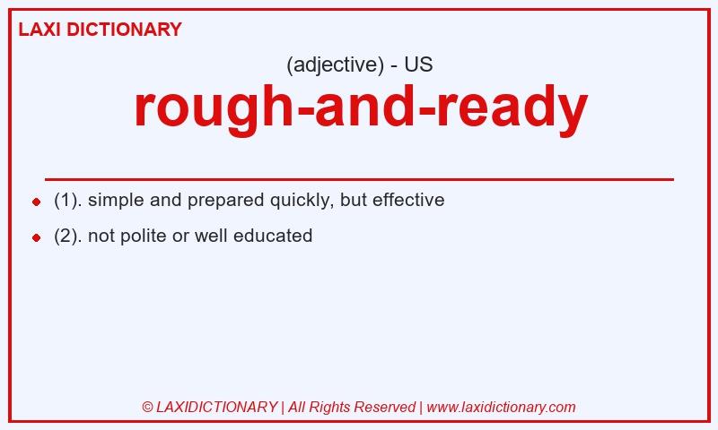 Definition rough-and-ready in American English