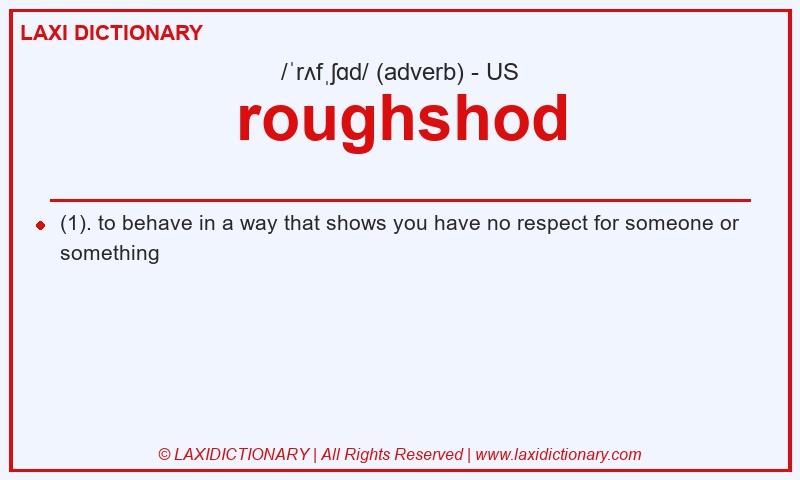 Definition roughshod in American English