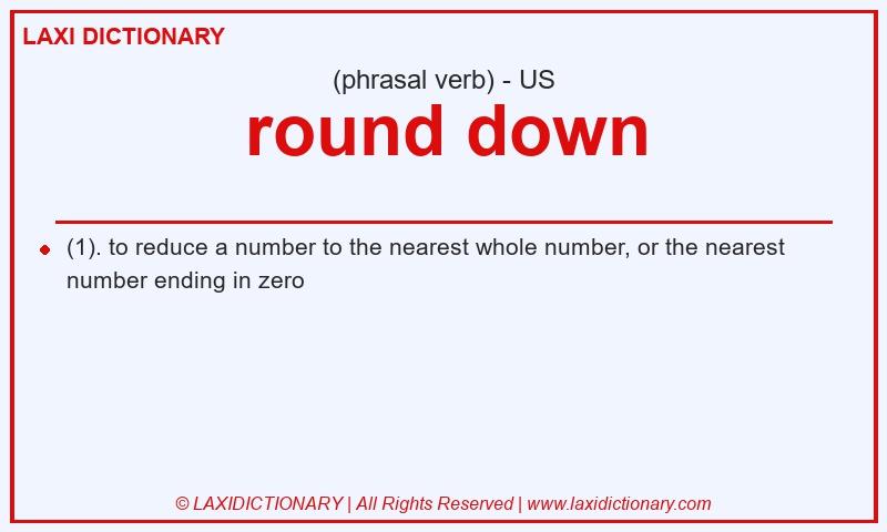 Definition round down in American English