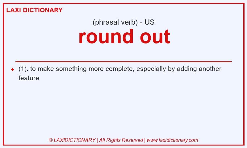 Definition round out in American English