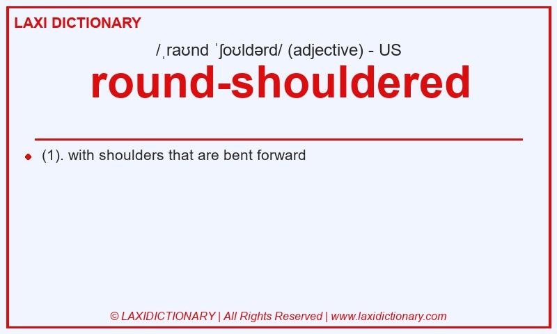 Definition round-shouldered in American English