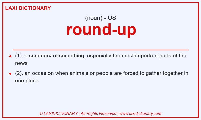 Definition round-up in American English