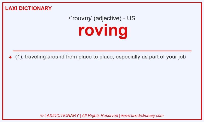 Definition roving in American English