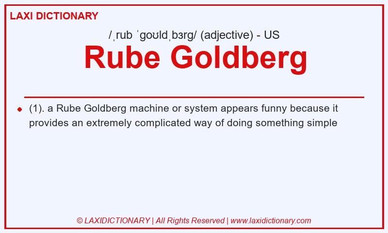Definition Rube Goldberg in American English