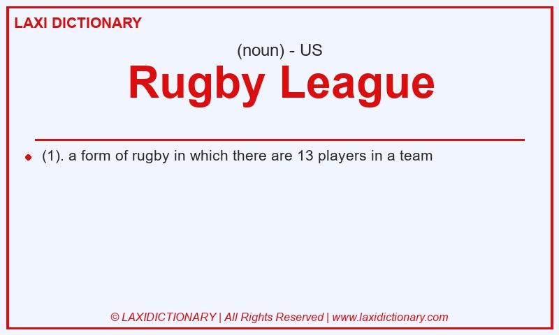 Definition Rugby League in American English