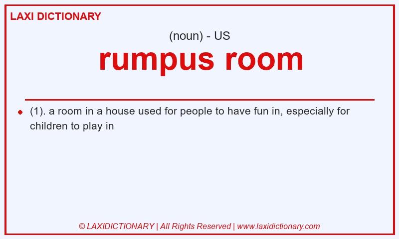 Definition rumpus room in American English