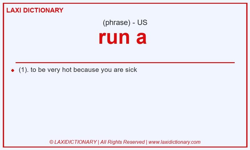Definition run a  in American English