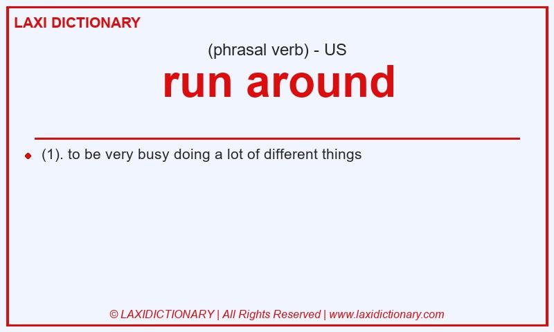 Definition run around in American English