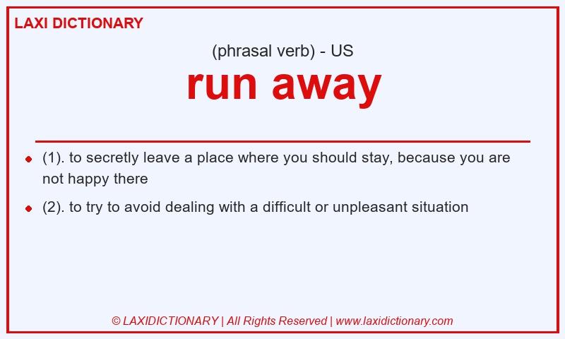 Definition run away in American English