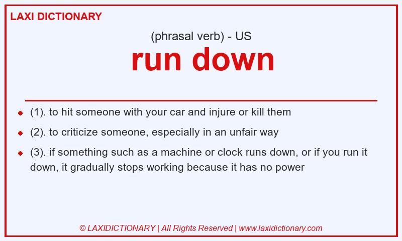 Definition run down in American English