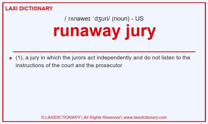 Definition runaway jury in American English