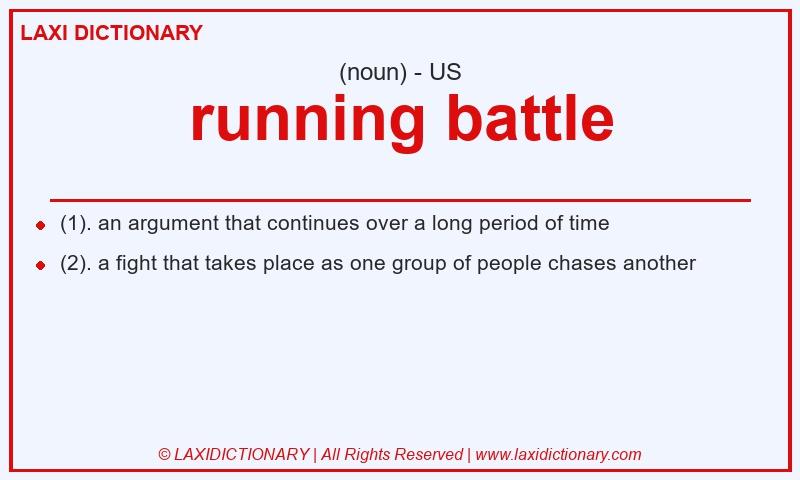 Definition running battle in American English