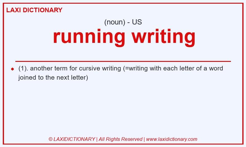 Definition running writing in American English