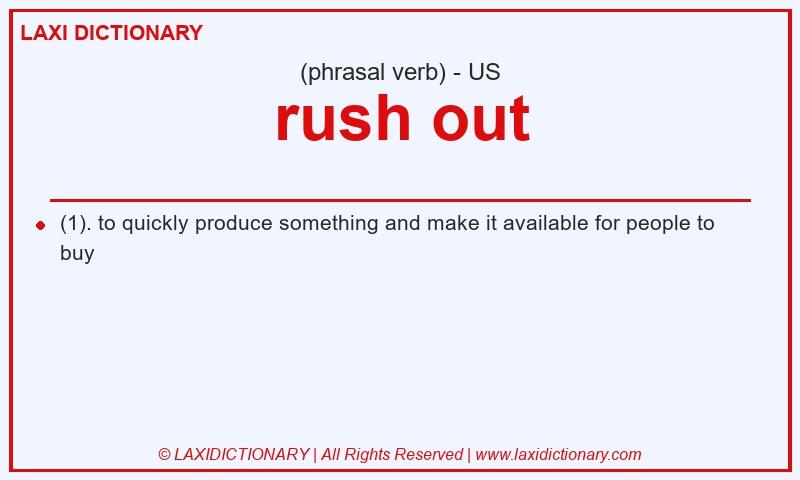 Definition rush out in American English