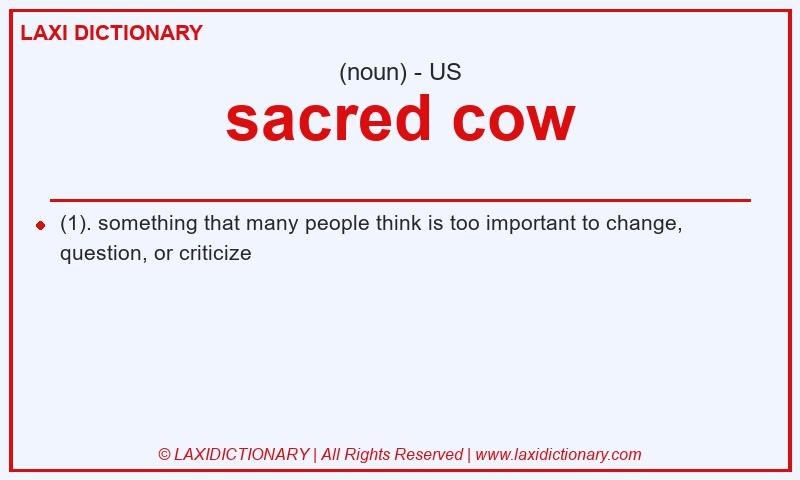 Definition sacred cow in American English
