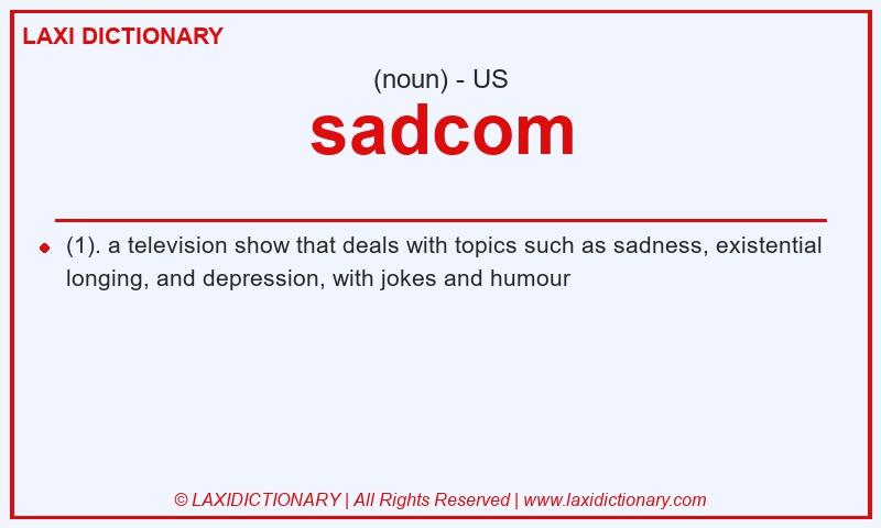 Definition sadcom in American English