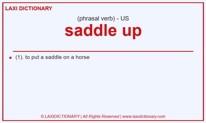 Definition saddle up in American English